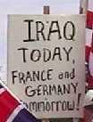 iraq today, france and germany tomorrow